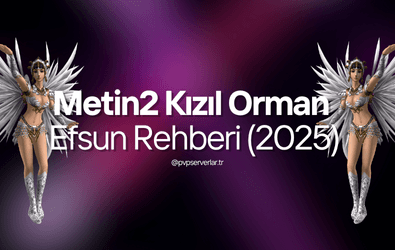 Metin2 Kızıl Orman Efsun Rehberi (2025) – Hangi Efsun Basılır?