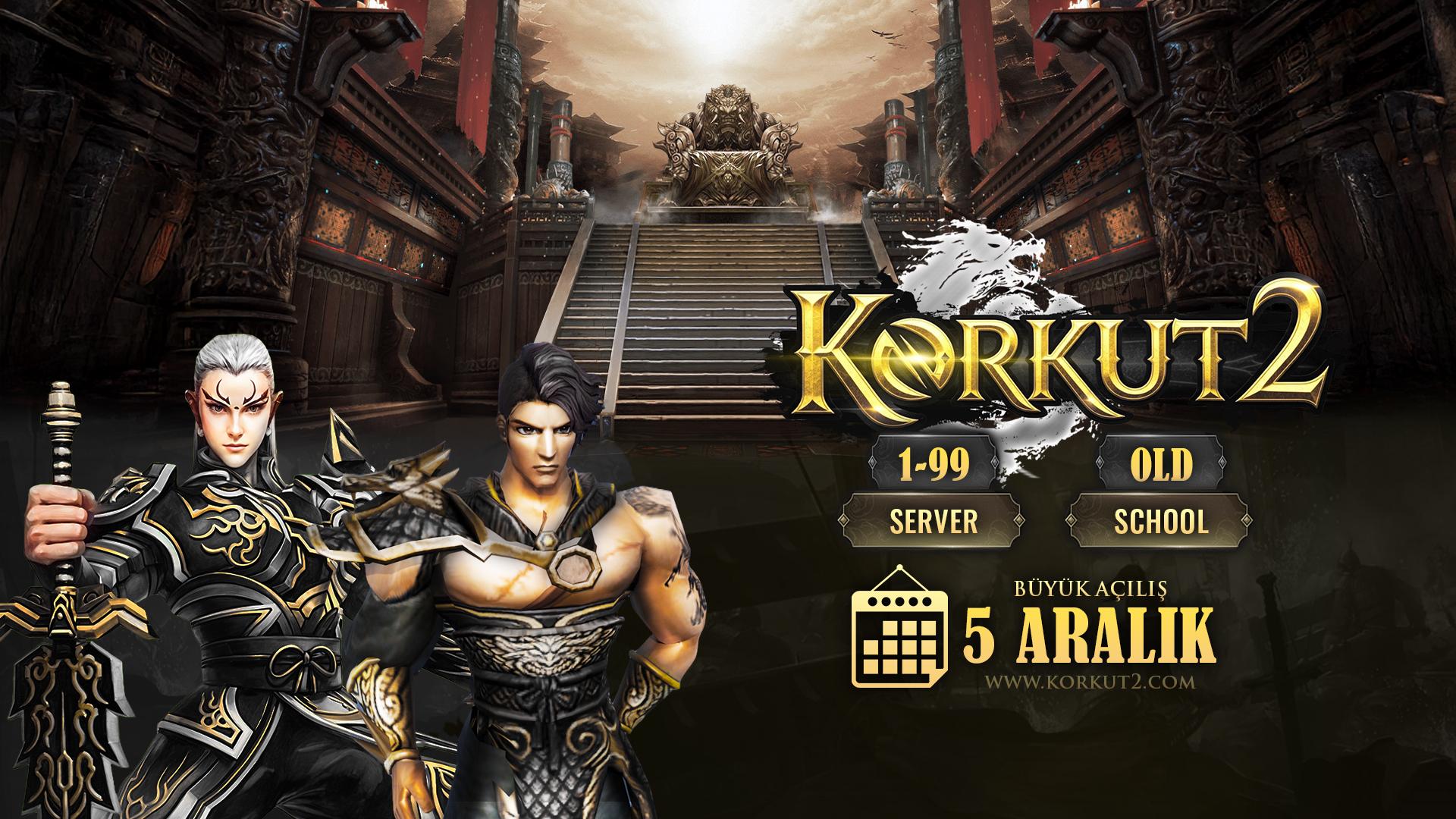 Korkut2 |  1-99 Oldschool Yapısı ile 5 Aralıkta sizlerle banner