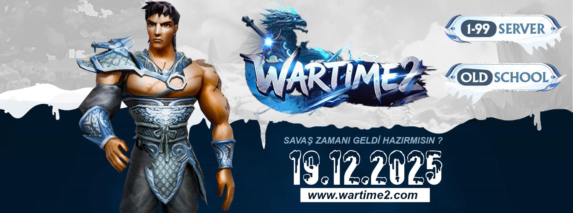 Wartime2 Oldschool Hard Emek 1-99 Server - 19 Aralık Cuma Açılıyor banner