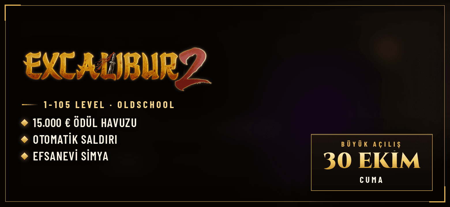 Excalibur MT2 | 1-105 Oldschool · Ödül Havuzu · Multi Farm Engeli banner