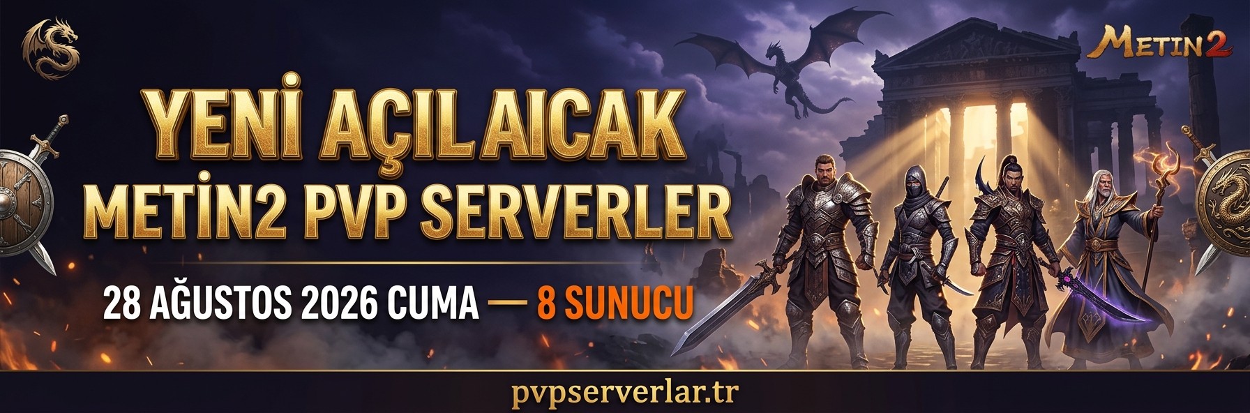 Yeni Açılacak Metin2 PvP Serverler (28 Ağustos 2026)