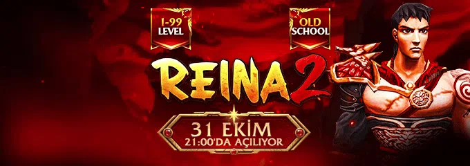Reina2 1-99 Oldschool 31 Ekim Cuma Açılıyor banner