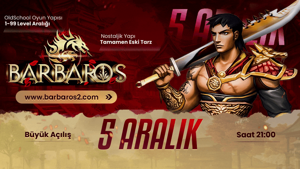 Barbaros2 1-99 OldSchool Emek Server 5 Aralık Cuma Tarihinde Açılıyor banner